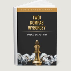 Książka pt. „Twój kompas wyborczy – poznaj zasady gry”.